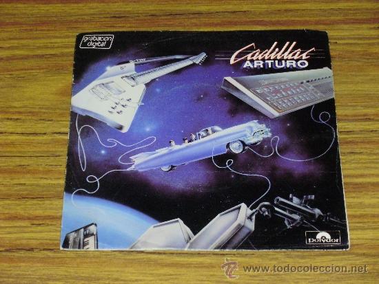 Discos de vinilo: Cadillac: Arturo (Single) - Foto 1
