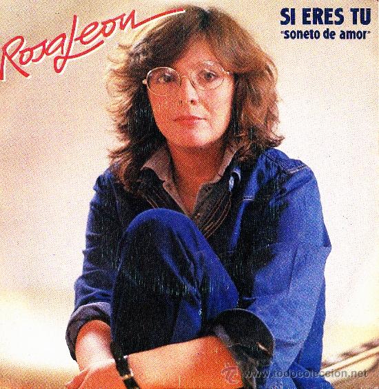 Disques de vinyle: ROSA LEON-SI ERES TU + SONETO DE AMOR SINGLE VINILO 1983 PROMOCIONAL SPAIN