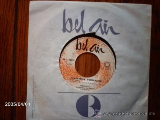 Discos de vinilo: orlando  -  t&acute;embrasser t&acute;embrasse  +  seule au monde