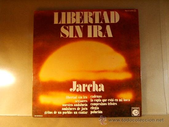 Disques de vinyle: LIBERTAD SIN IRA-JARCHA-NOVOLA ZAFIRO-SEGAORES,CADENAS,NUESTRA ANDALUCIA,ANDALUCES DE JAEN-1976.