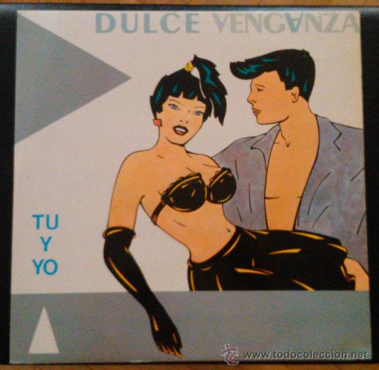 Discos de vinilo: DULCE VENGANZA, T&Uacute; Y YO - MAXI SINGLE 2 TEMAS - Foto 1