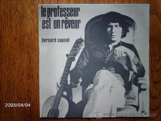 Dischi in vinile: bernard sauvat   -  le professeur est un reveur  +  je te regarde