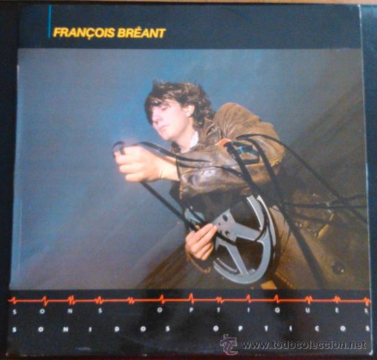 Discos de vinilo: FRAN&Ccedil;OIS BR&Eacute;ANT, SONS OPTIQUES - LP ESPA&Ntilde;A - Foto 1