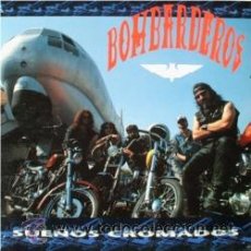 Disques de vinyle: BOMBARDEROS - SUEÑOS CROMADOS - ROCK SUREÑO - CENTURIONES MC HARLEY DAVIDSON. Lote 39236507