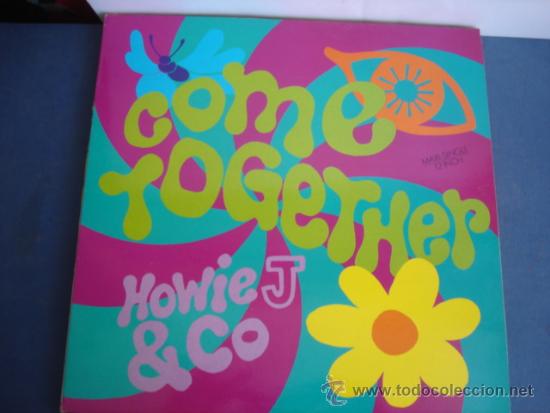 Discos de vinilo: HOWIE J & CO   COME TOGHETER - Foto 1