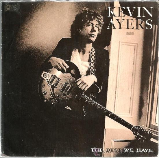 Discos de vinilo: SINGLE KEVIN AYERS : THE BEST WE HAVE - Foto 1