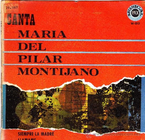 Disques de vinyle: MARIA DEL PILAR MOTIJANO-SIEMPRE LA MADRE + LLAMAME SINGLE VINILO 1969 SPAIN