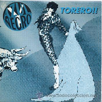 Discos de vinilo: azul y negro 7 sg torero!! +1 - Foto 1
