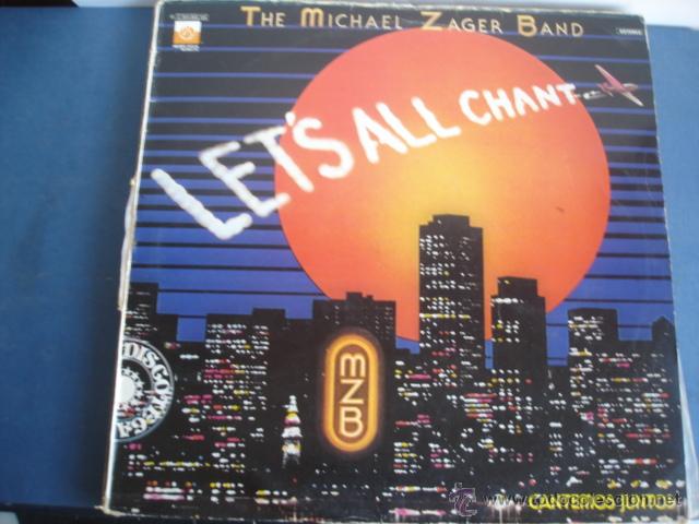 Discos de vinilo: THE MICHAEL ZAGER BAND   LET&acute;S ALL CHANT - Foto 1