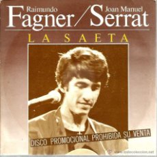 Discos de vinilo: SINGLE RAIMUNDO FAGNER & JOAN MANUEL SERRAT & CAMARON DE LA ISLA 