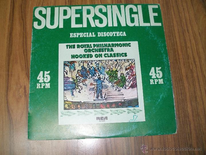 Discos de vinilo: SUPERSINGLE - ESPECIAL DISCOTECA - HOOKED ON CLASSICS - RCA 1981 - Foto 1