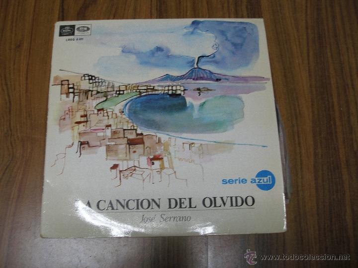 Discos de vinilo: Jos&eacute; Serrano - La canci&oacute;n del olvido - Foto 1