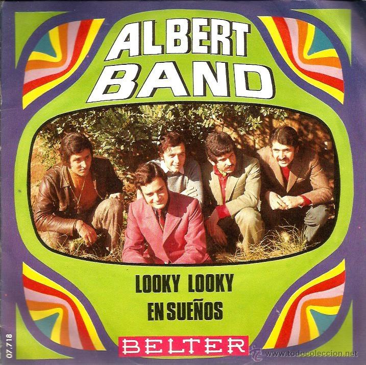 Discos de vinilo: SG ALBERT BAND : LOOKY LOOKY + EN MIS SUE&Ntilde;OS - Foto 1