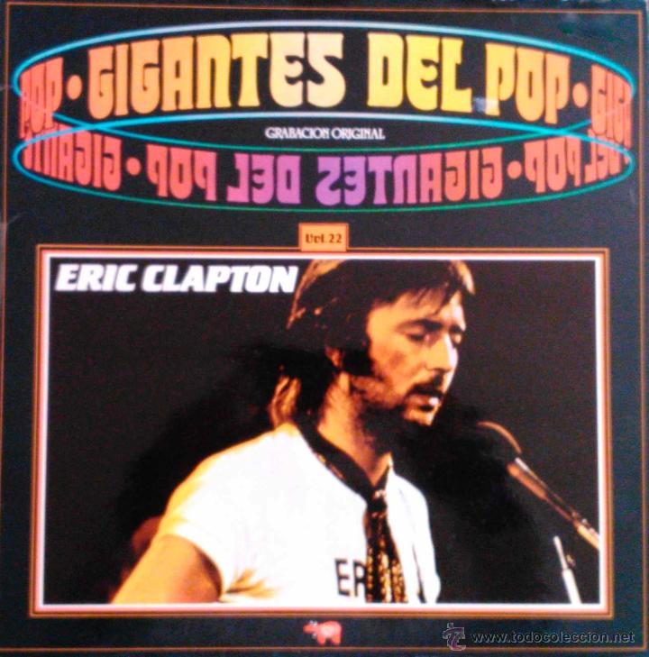 Discos de vinilo: ERIC CLAPTON - GIGANTES DEL POP VOL.22 - LP - Foto 1