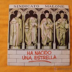 Discos de vinilo: SINDICATO MALONE, HA NACIDO UNA ESTRELLA (DRO 1986) SINGLE PROMOCIONAL. Lote 39598161