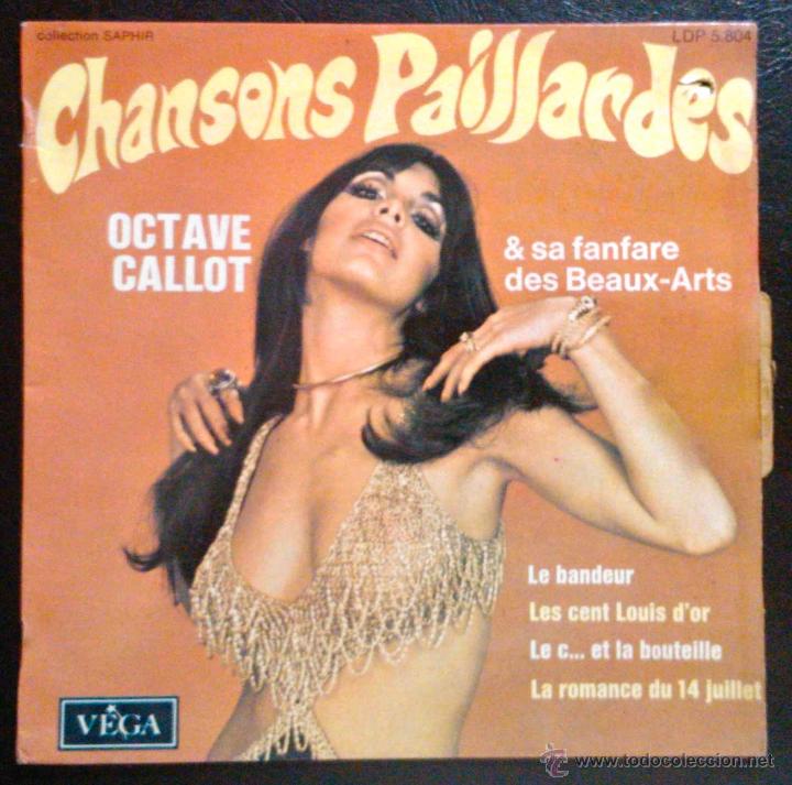 Discos de vinilo: OCTAVE CALLOT, CHANSONS PAILLARDES: LE BANDEUR, LES CENT LOUIS D'OR, LE C... ET LA BOUTELLE... EP