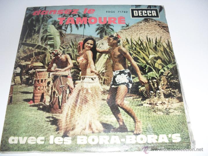 Disques de vinyle: LES BORA-BORA'S - BAILE EL TAMOURE - DANSEZ LE TAMOURE 1963