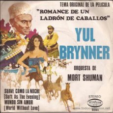 Discos de vinilo: SINGLE-YUL BRYNNER SUAVE COMO LA NOCHE MORT SHUMAN-MUSICOR 10619-ESPAÑA 1972