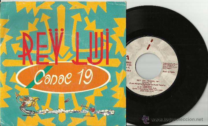 Discos de vinilo: rey lui single canal 19 espa&ntilde;a 1990 - Foto 1