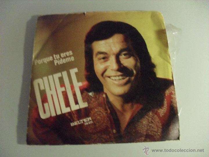 Discos de vinilo: CHELE - PORQUE TU ERES / PIDEME 1973 - Foto 1