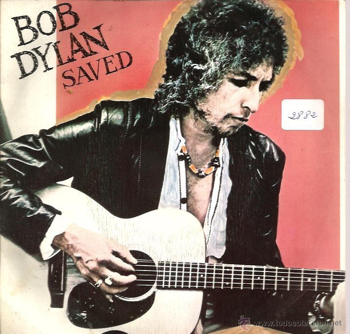Discos de vinilo: SG BOB DYLAN : SAVED - Foto 1