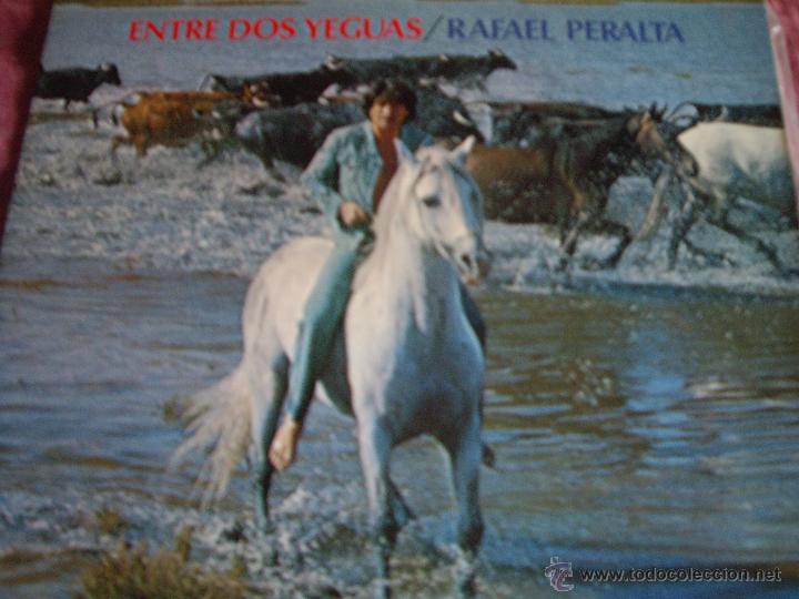 Discos de vinilo: RAFAEL PERALTA.-ENTRE 2 YEGUAS - Foto 1