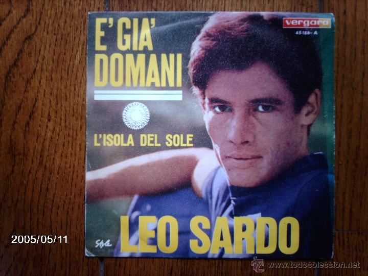 Discos de vinilo: leo sardo  -  e&acute;gia  &acute;domani  +  l&acute;isola del sole