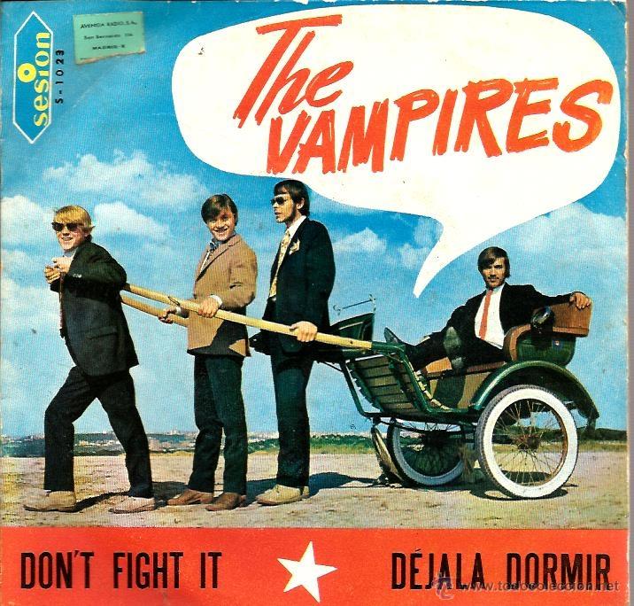 Discos de vinilo: SG  THE VAMPIRES : DON&acute;T FIGHT IT - Foto 1