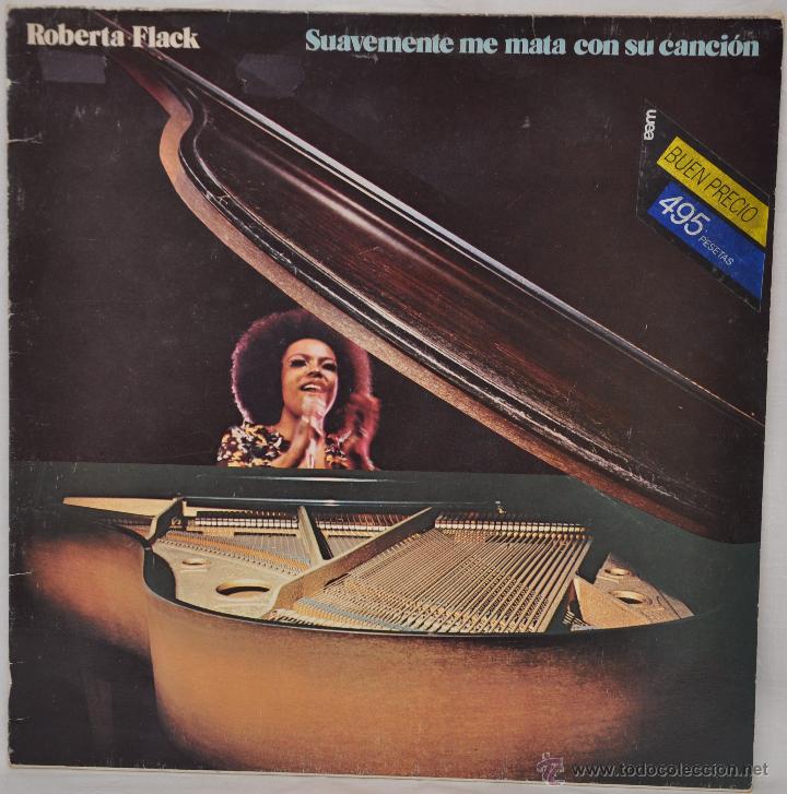 Discos de vinilo: Roberta Flack. Suavemente me mata tu canci&oacute;n. - Foto 1