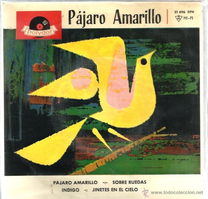 Discos de vinilo: EP LOS PLAYBOYS : PAJARO AMARILLO - Foto 1