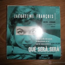 Discos de vinilo: JACQUELINE FRANÇOIS CON MICHAEL LEGRAND. QUE SERA, SERA + 3 EP. PHILIPS 1958. Lote 39924459