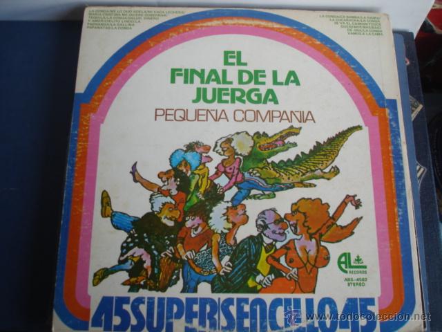 Discos de vinilo: PEQUE&Ntilde;A COMPA&Ntilde;IA EL FINAL DE LA JUERGA - Foto 2