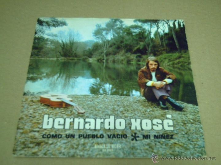 Discos de vinilo: BERNARDO XOSE: Como un pueblo vacio / Mi ni&ntilde;ez - Foto 1
