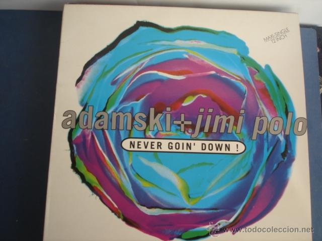 Discos de vinilo: ADAMSKI + JIMI POLO   NEVER GOIN&acute; DOWN - Foto 1