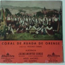 Discos de vinilo: CORAL RUADA OURENSE - ALBORADA / MEUS AMORES +1 EP ALHAMBRA OURENSE ORENSE GALICIA GALIZA. Lote 40077438