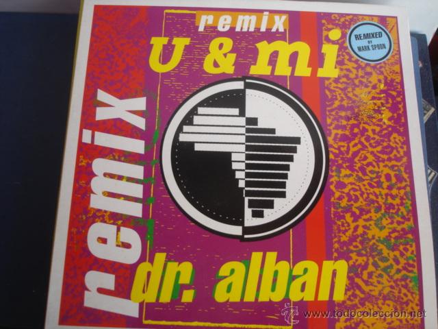 Discos de vinilo: DR. ALBAN   U & MI REMIX - Foto 1