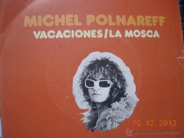 Discos de vinilo: Michel Polnareff single Vacaciones y la mosca - Foto 1