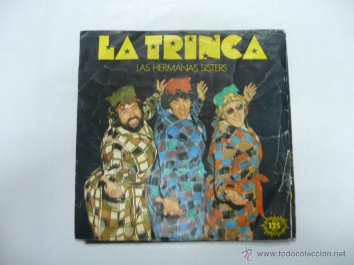 Discos de vinilo: LA TRINCA - LAS HERMANAS SISTERS. SINGLE. TDKDS8 - Foto 1