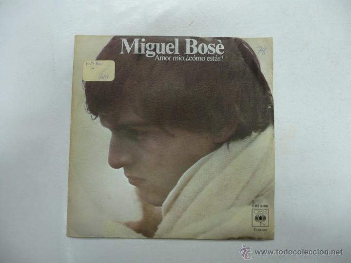 Discos de vinilo: MIGUEL BOSE - AMOR MIO COMO ESTAS. SINGLE. TDKDS8 - Foto 1