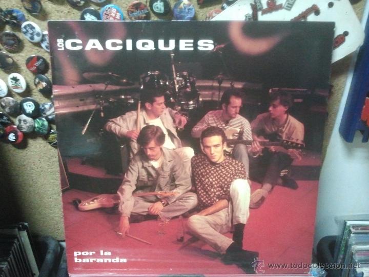 Discos de vinilo: LOS CACIQUES.- POR LA BARANDA - Foto 1