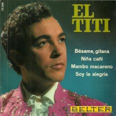 Disques de vinyle: RAFAEL CONDE EL TITI EP SELLO BELTER AÑO 1968. Lote 40270895