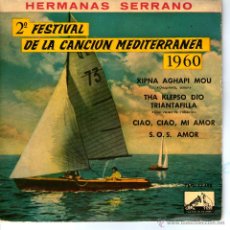 Discos de vinilo: HERMANAS SERRANO 2º FESTIVAL DE LA CANCIÓN MEDITERRANEA 1.960 