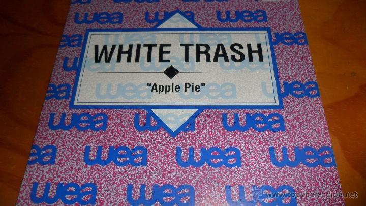 Discos de vinilo: WHITE TRASH , APPLE PIE - 1991 - Foto 1