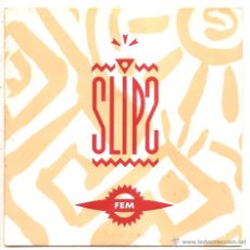 Discos de vinilo: SINGLE SLIPS – FEM/FEM - ESPAÑA. Lote 40426379