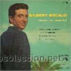 Discos de vinilo: GILBERT BECAUD CANTA EN ESPAÑOL EP SELLO LA VOZ DE SU AMO AÑO 1960