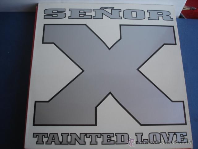 Discos de vinilo: SE&Ntilde;OR X TAINTED LOVE - Foto 1