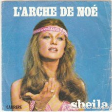 Discos de vinilo: SHEILA - L'ARCHE DE NOE / UNE FILLE NE VAUT PAS UNE FEMME. SINGLE DEL SELLO CARRERE DE 1977. Lote 40514124
