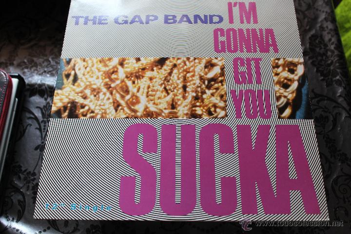Discos de vinilo: THE GAP BAND IM GONNA GIT YOU SUCKA - Foto 1