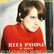 Discos de vinilo: SG RITA PAVONE EN ESPAÑOL : AY MUCHACHO + MARIA LUISA . Lote 40542354