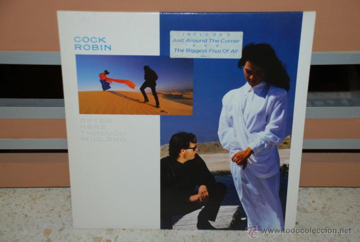 Discos de vinilo: DISCO VINILO COCK ROBIN AFTER HERE THROUGH MIDLAND - Foto 1